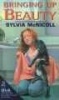 Bringing Up Beauty (Hardcover) - Sylvia McNicoll Photo