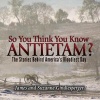 So You Think You Know Antietam? - The Stories Behind America's Bloodiest Day (Paperback) - James Gindlesperger Photo