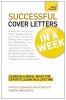 Successful Cover Letters in a Week: Teach Yourself - Write a Great Covering Letter in Seven Simple Steps (Paperback) - Patricia Scudamore Photo