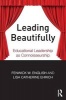 Leading Beautifully - Educational Leadership as Connoisseurship (Paperback) - Fenwick W English Photo