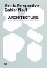 Arctic Perspective, No. 1 - Cahier - Architecture and Interior Design on the Seaside (Paperback) - Andreas Muller Photo