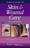 Clinical Guide to Skin and Wound Care (Spiral bound, 7th Revised edition) - Cathy Thomas Hess Photo