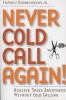 Never Cold Call Again - Achieve Sales Greatness Without Cold Calling (Paperback) - Frank J Rumbauskas Photo