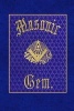 Masonic Gem; Gonsisting of Odes, Poem, and Dirge - Being a Miniature Sketch of Esoteric and Exoteric Masonry (Paperback) - LA Alford Photo