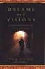 Dreams and Visions - Is Jesus Awakening the Muslim World? (Paperback) - Tom Doyle Photo