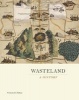 Wasteland - A History (Hardcover) - Vittoria Di Palma Photo