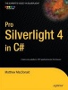 Pro Silverlight 4 in C# 2010 (Paperback, 3rd Revised edition) - Matthew MacDonald Photo