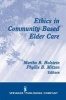 Ethics in Community-Based Elder Care (Paperback) - Holstein Photo