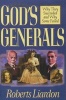 God's Generals - Why They Succeeded (Paperback) - Roberts Liardon Photo