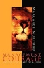 Management Courage - Having the Heart of a Lion (Hardcover) - Margaret Morford Photo