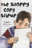 The Sloppy Copy Slipup (Paperback) - DyAnne DiSalvo Photo