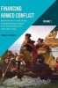 Financing Armed Conflict 2016, Volume 1 - Resourcing US Military Interventions from the Revolution to the Civil War (Hardcover) - Thomas M Meagher Photo