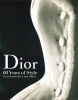 Dior - 60 Years of Style: from Christian Dior to John Galliano (Hardcover) - Farid Chenoune Photo