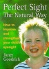 Perfect Sight the Natural Way - How to Improve and Strengthen Your Child's Eyesight (Paperback) - Janet Goodrich Photo