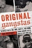 Original Gangstas - The Untold Story of Dr. Dre, Eazy-E, Ice Cube, Tupac Shakur, and the Birth of West Coast Rap (Hardcover) - Ben Westhoff Photo