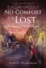 No Comfort for the Lost - A Mystery of Old San Francisco (Paperback) - Nancy Herriman Photo