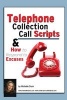 Telephone Collection Call Scripts & How to Respond to Excuses - A Guide for Bill Collectors (Paperback) - Michelle Dunn Photo