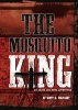 The Mosquito King (Hardcover) - Scott R Welvaert Photo