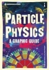 Introducing Particle Physics - A Graphic Guide (Paperback) - Tom Whyntie Photo