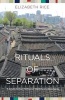 Rituals of Separation - A South Korean Memoir of Identity and Belonging (Paperback) - Elizabeth Rice Photo