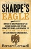 Sharpe's Eagle - The Talavera Campaign, July 1809 (the Sharpe Series, Book 8) (Paperback) - Bernard Cornwell Photo