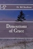 Dimensions of Grace (Paperback) - Dr Bill Smallman Photo