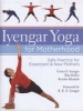 Iyengar Yoga for Motherhood - Safe Practice for Expectant and New Mothers (Hardcover) - Geeta S Iyengar Photo