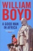 A Good Man in Africa (Paperback, Re-Issue) - William Boyd Photo