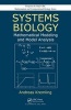 Systems Biology - Mathematical Modeling and Model Analysis (Hardcover, New) - Andreas Kremling Photo