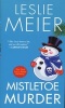 Mistletoe Murder (Paperback) - Leslie Meier Photo