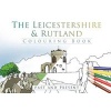 The Leicestershire & Rutland Colouring Book - Past & Present (Paperback) -  Photo