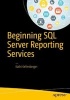 Beginning SQL Server Reporting Services (Paperback) - Kathi Kellenberger Photo