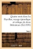 Quatre Mois Dans Les Pays-Bas, Voyage Episodique Et Critique de Deux Litterateurs. T. 3 - Dans La Belgique Et La Hollande (French, Paperback) - Sans Auteur Photo