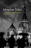 Moscow Tales (Paperback) - Helen Constantine Photo