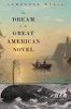 The Dream of the Great American Novel (Paperback) - Lawrence Buell Photo