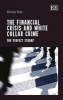 The Financial Crisis and White Collar Crime - The Perfect Storm? (Hardcover) - Nicholas Ryder Photo