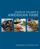 's American Fare - Great Dinners, Quick Classics, and Family Favorites (Hardcover) - Charlie Palmer Photo