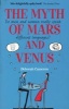 The Myth of Mars and Venus - Do Men and Women Really Speak Different Languages? (Paperback) - Deborah Cameron Photo