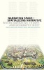 Narrating Space / Spatializing Narrative: Where Narrative Theory and Geography Meet (Hardcover) - Marie Laure Ryan Photo