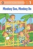 Monkey See, Monkey Do (Paperback) - Dana Regan Photo