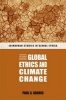 Global Ethics and Climate Change (Paperback, 2nd Revised edition) - Paul G Harris Photo