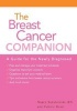 The Breast Cancer Companion - A Guide for the Newly Diagnosed (Paperback) - Nancy Sokolowski Photo