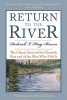 Return to the River - The Classic Story of the Chinook Run and of the Men Who Fish it (Paperback) - Roderick Langmere Haig Brown Photo