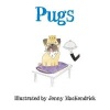 Pugs (Paperback) - Jenny MacKendrick Photo