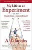 My Life as an Experiment - One Man's Humble Quest to Improve Himself by Living as a Woman, Becoming George Washington, Telling No Lies, and Other Radical Tests (Paperback) - A J Jacobs Photo