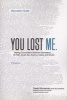 You Lost Me Discussion Guide - Why Young Christians are Leaving Church...and Rethinking Faith (Paperback) - David Kinnaman Photo