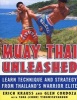 Muay Thai Unleashed - Learn Technique and Strategy from Thailand's Warrior Elite (Paperback) - Erich Krauss Photo