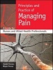 Principles and Practice of Managing Pain - A Guide for Nurses and Allied Health Professionals (Paperback) - Gareth Parsons Photo