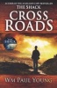 Cross Roads - What If You Could Go Back and Put Things Right? (Paperback) - WM Paul Young Photo