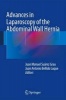 Advances in Laparoscopy of the Abdominal Wall Hernia (Hardcover, 2014) - Juan Manuel Suarez Grau Photo